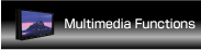 Multimedia Functions